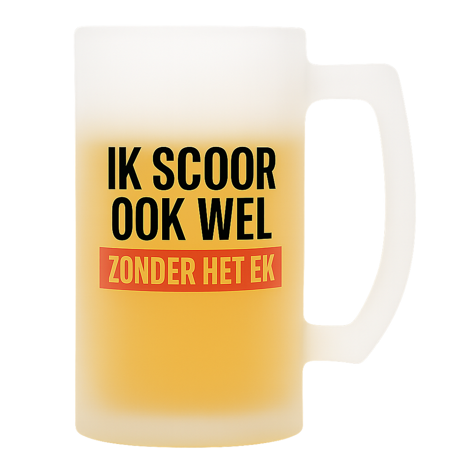 Bierpul met de tekst Ik scoor ook wel zonder het EK